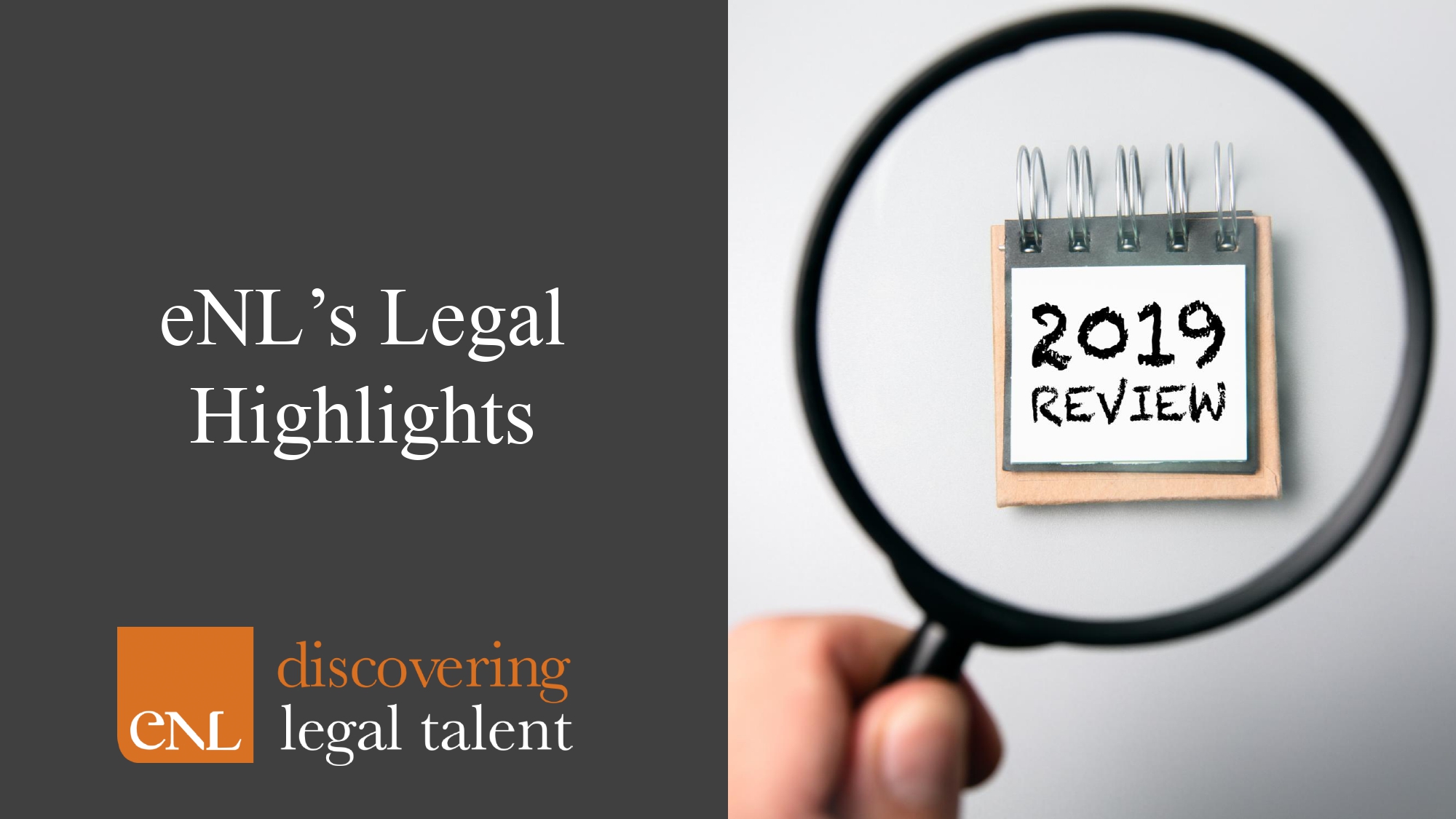 eNL’s Legal Highlights Review of 2019